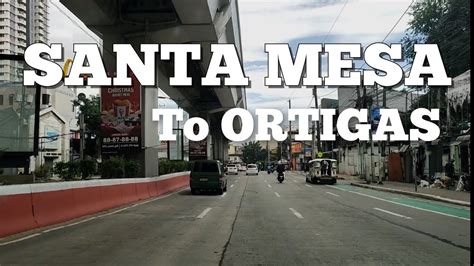 Santa Mesa to Ortigas Center .